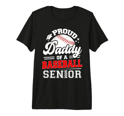 Proud Daddy 2025 Senior Baseball T-Shirt - Minimalist Print Unisex - T-Shirt, Sweatshirt, Hoodie