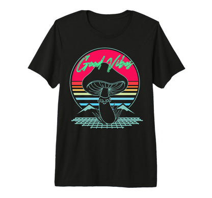 Good Vibez Mushroom Sunset Vaporwave T-Shirt - Novelty Apparel Men Women - T-Shirt, Sweatshirt, Hoodie