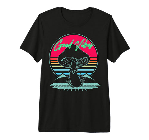 Good Vibez Mushroom Sunset Vaporwave T-Shirt - Novelty Apparel Men Women - T-Shirt, Sweatshirt, Hoodie