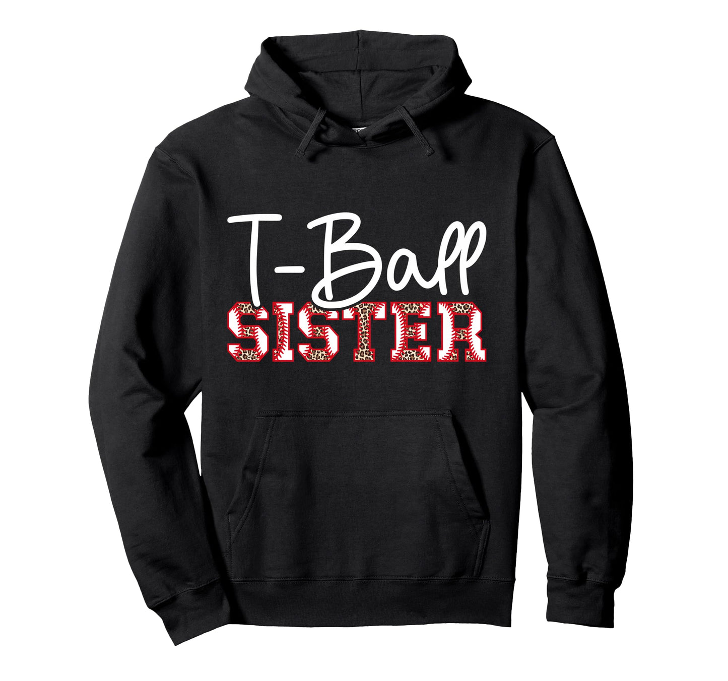 T Ball Sister Leopard Baseball T Ball Hoodie - Unique Graphic for Adults - T-Shirt, Sweatshirt, Hoodie