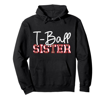 T Ball Sister Leopard Baseball T Ball Hoodie - Unique Graphic for Adults - T-Shirt, Sweatshirt, Hoodie