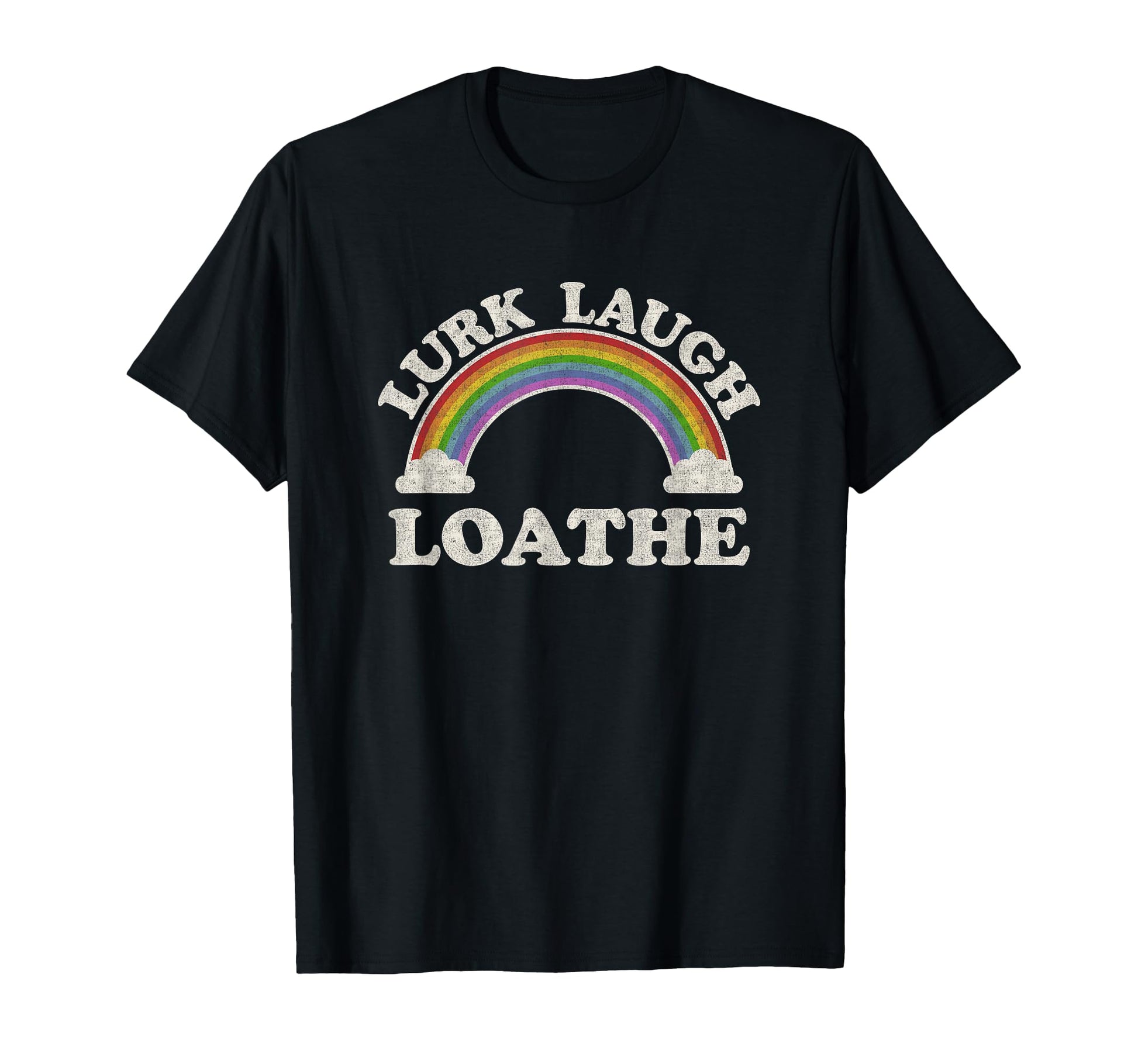 Lurk Laugh Loathe Funny Goth Gothic T-Shirt - Custom Art Print Men Women - T-Shirt, Sweatshirt, Hoodie