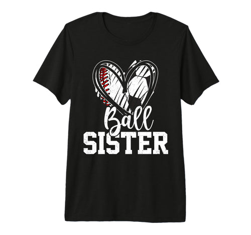 Ball Sister Baseball Soccer Sister Tri T-Shirt - Aesthetic Graphic Unisex - T-Shirt, Sweatshirt, Hoodie