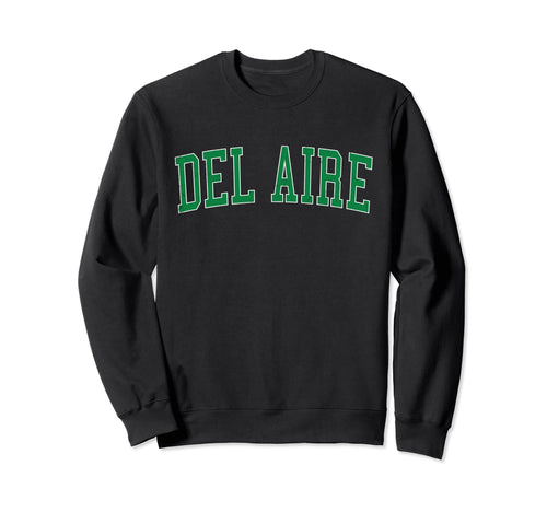 Del Aire Ca Distressed Green Sweatshirt - Custom Art Print for Adults - T-Shirt, Sweatshirt, Hoodie