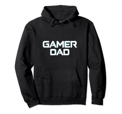 Gamer Fathers Day Video Games Gaming Dad Hoodie - Unique Graphic Unisex - T-Shirt, Sweatshirt, Hoodie