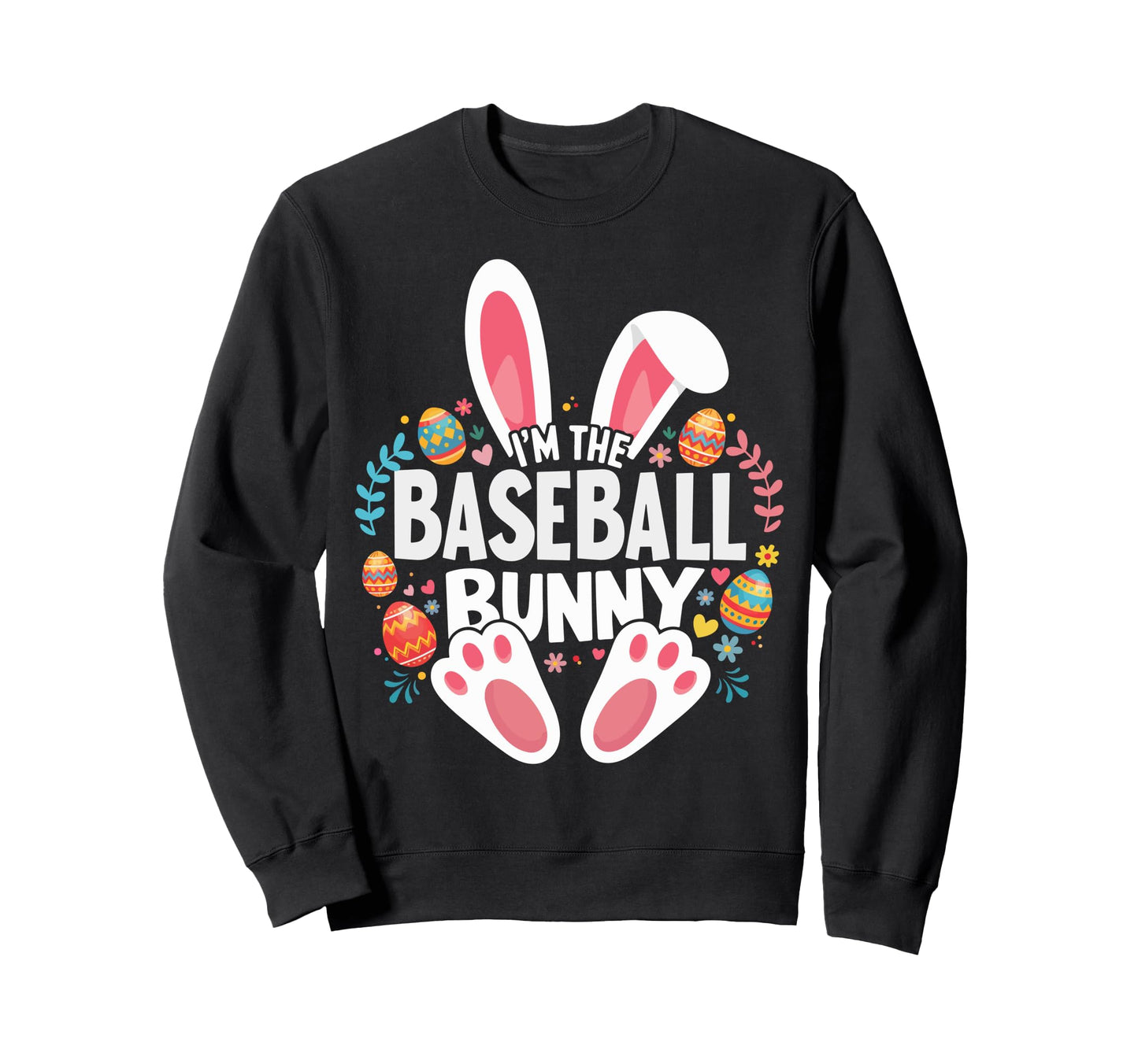 Im Baseball Bunny Matching Easter Sweatshirt - Unique Graphic for Adults - T-Shirt, Sweatshirt, Hoodie