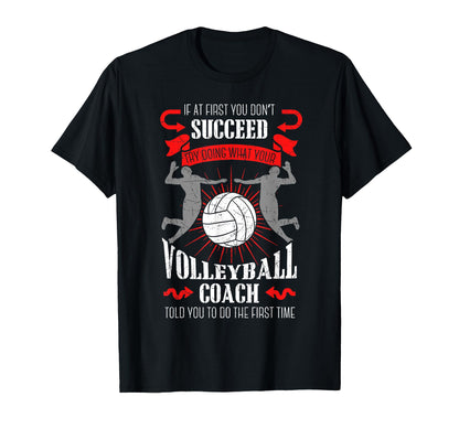 Volleyball Coach Team Player Sports T-Shirt - Streetwear Style Men Women - T-Shirt, Sweatshirt, Hoodie