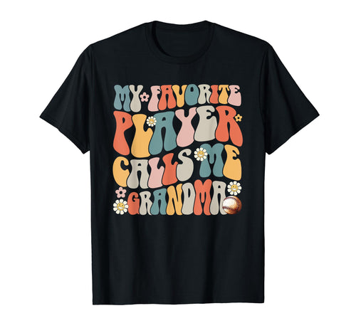My Favorite Baseball Player Calls Me T-Shirt - Trendy Graphic Unisex - T-Shirt, Sweatshirt, Hoodie
