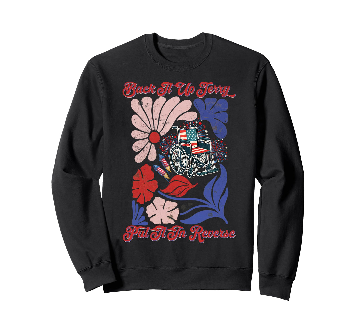 Boho 4Th July Back It Up Terry Sweatshirt - Minimalist Print for Adults - T-Shirt, Sweatshirt, Hoodie