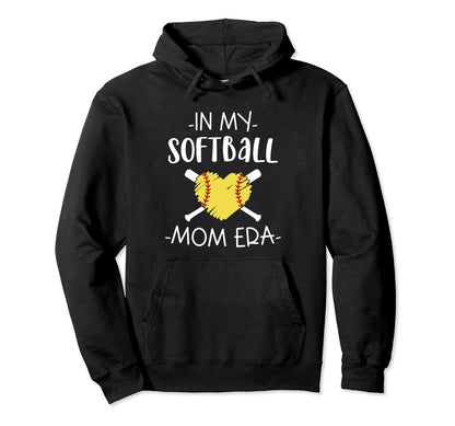 My Softball Mom Era Funny Softball Mom Hoodie - Novelty Apparel Unisex - T-Shirt, Sweatshirt, Hoodie