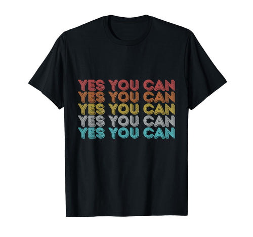 Yes You Can Novelty Hip Hop Can I T-Shirt - Novelty Apparel for Adults - T-Shirt, Sweatshirt, Hoodie