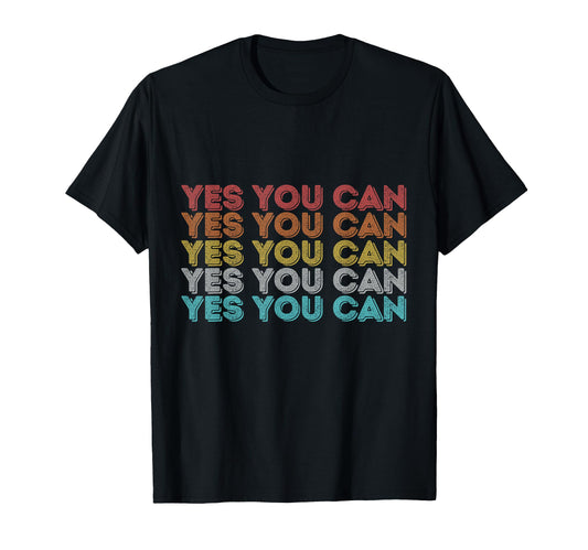 Yes You Can Novelty Hip Hop Can I T-Shirt - Novelty Apparel for Adults - T-Shirt, Sweatshirt, Hoodie