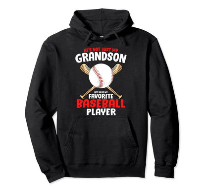 Hes Not Just My Grandson Hes Also My Hoodie - Fun Novelty Design Unisex - T-Shirt, Sweatshirt, Hoodie