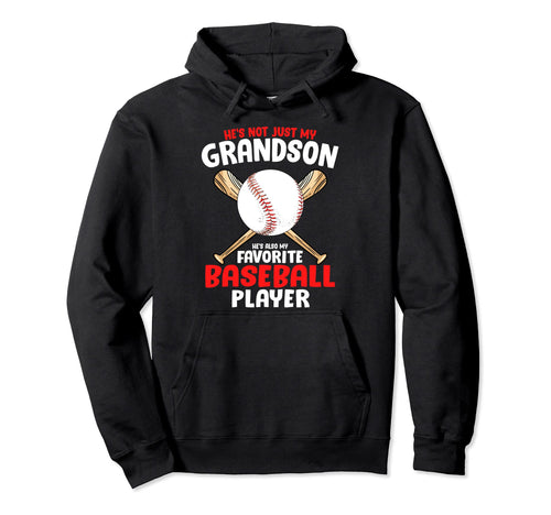 Hes Not Just My Grandson Hes Also My Hoodie - Fun Novelty Design Unisex - T-Shirt, Sweatshirt, Hoodie