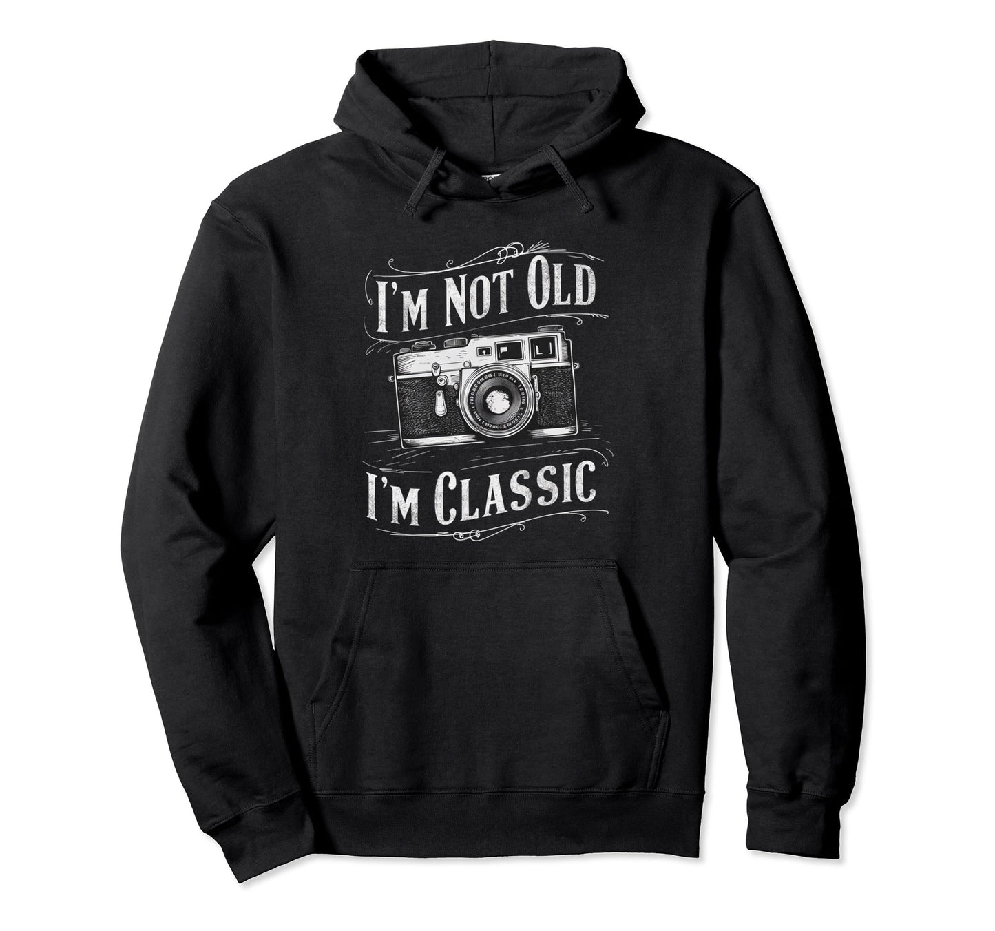 Camera Im Not Old Im Nostalgia Hoodie - Aesthetic Graphic for Adults - T-Shirt, Sweatshirt, Hoodie
