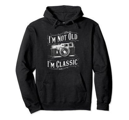 Camera Im Not Old Im Nostalgia Hoodie - Aesthetic Graphic for Adults - T-Shirt, Sweatshirt, Hoodie