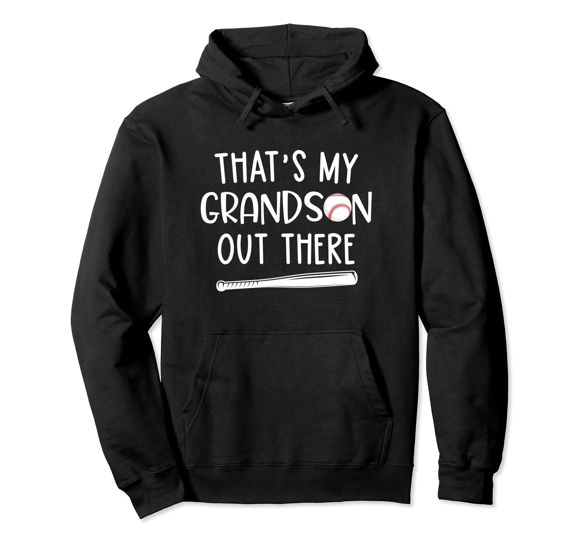 Thats My Grandson Out There Baseball Hoodie - Graphic Print Men Women - T-Shirt, Sweatshirt, Hoodie