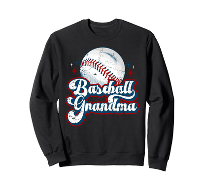 Baseball Grandma Baseball Player Sweatshirt - Casual Everyday Wear Unisex - T-Shirt, Sweatshirt, Hoodie