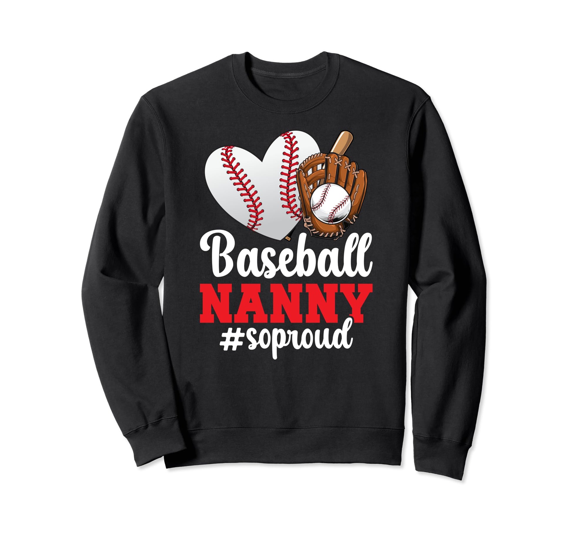 Baseball Nanny So Proud Grandma Nanny Sweatshirt - Minimalist Print Unisex - T-Shirt, Sweatshirt, Hoodie