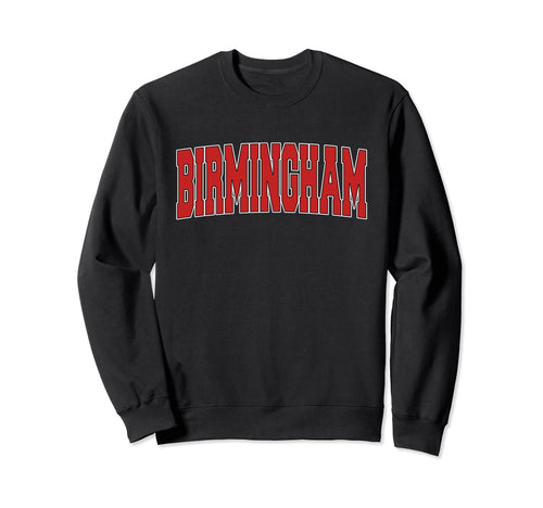 Birmingham Al Alabama Varsity Usa Sweatshirt - Aesthetic Graphic Unisex - T-Shirt, Sweatshirt, Hoodie