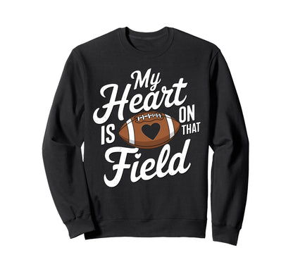Funny Heart Is That Field Football Sweatshirt - Aesthetic Graphic Unisex - T-Shirt, Sweatshirt, Hoodie
