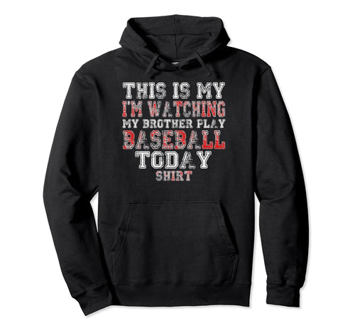 This Is My Im Watching My Brother Play Hoodie - Streetwear Style Unisex - T-Shirt, Sweatshirt, Hoodie