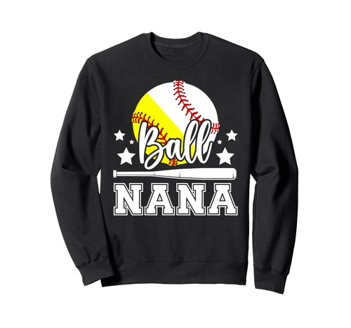 Ball Nana Grandma Proud Baseball Sweatshirt - Custom Art Print Men Women - T-Shirt, Sweatshirt, Hoodie