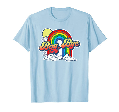 Bye Funny Sarcastic 80S Rainbow T-Shirt - Custom Art Print Men Women - T-Shirt, Sweatshirt, Hoodie