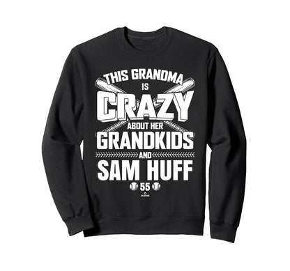 Grandma Crazy Sam Huff Texas Sweatshirt - Casual Everyday Wear for Adults - T-Shirt, Sweatshirt, Hoodie