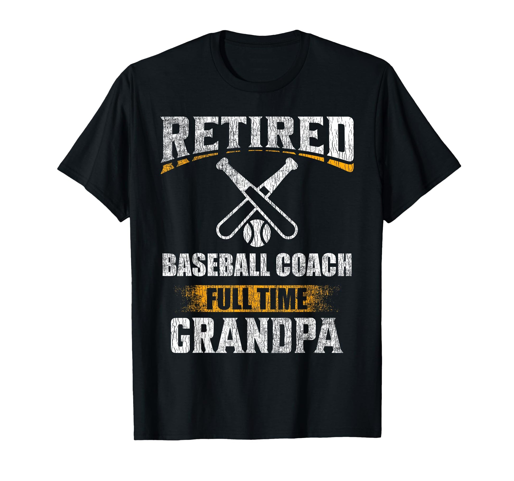 Retired Baseball Coach Full Time T-Shirt - Streetwear Style for Adults - T-Shirt, Sweatshirt, Hoodie