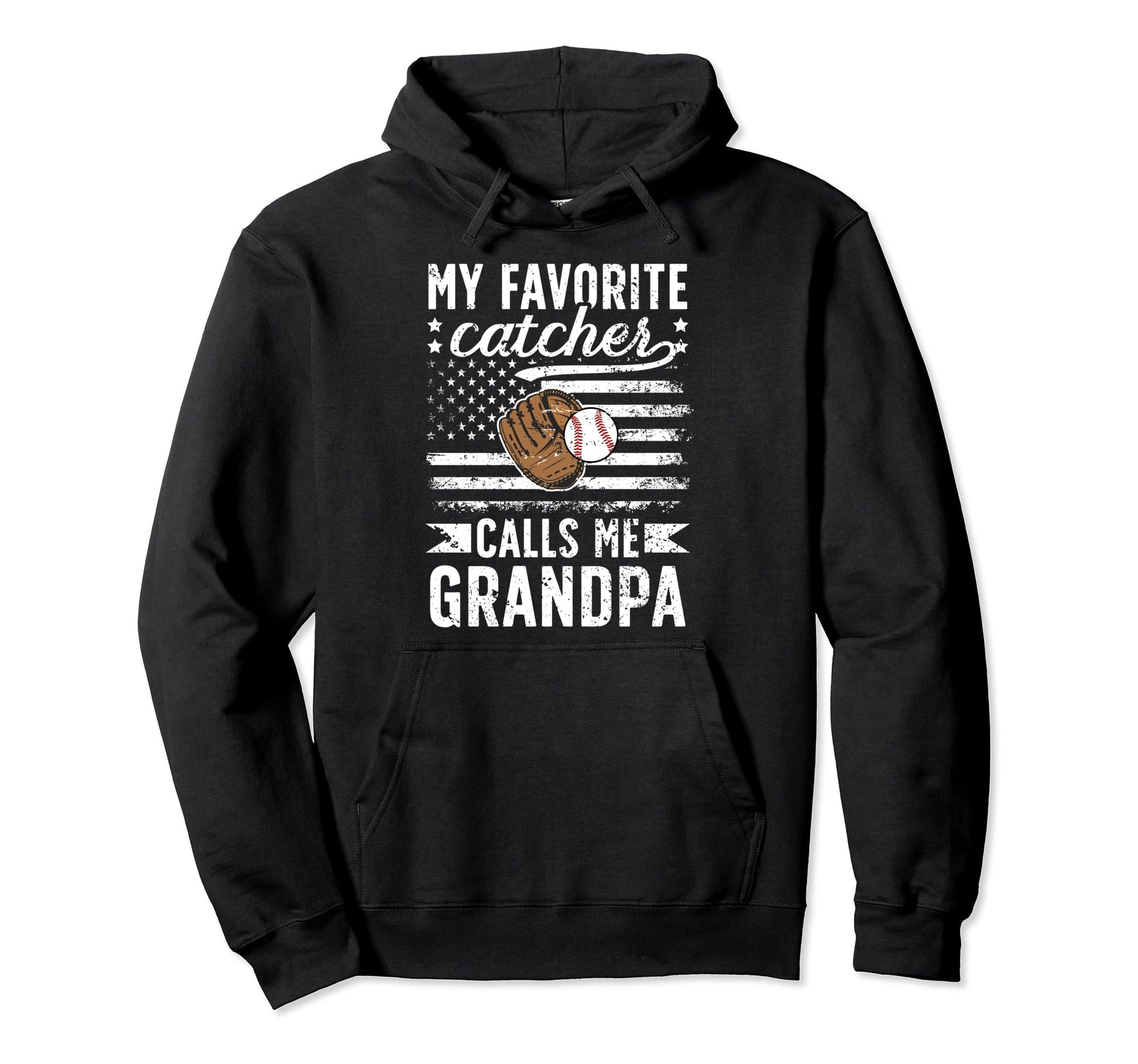 My Favorite Baseball Catcher Grandpa Hoodie - Casual Everyday Wear Unisex - T-Shirt, Sweatshirt, Hoodie