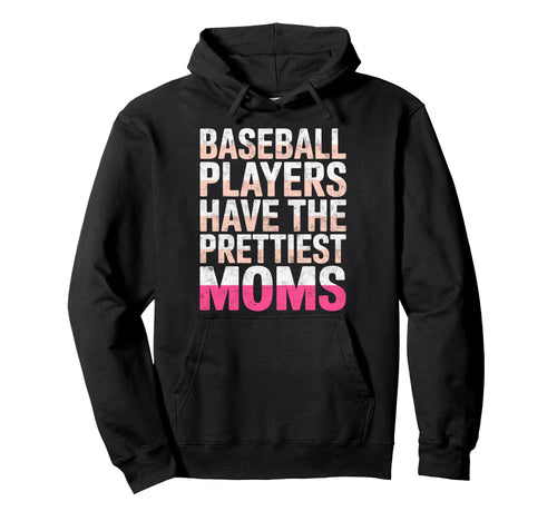 Funny Baseball Players Have Prettiest Hoodie - Minimalist Print Unisex - T-Shirt, Sweatshirt, Hoodie
