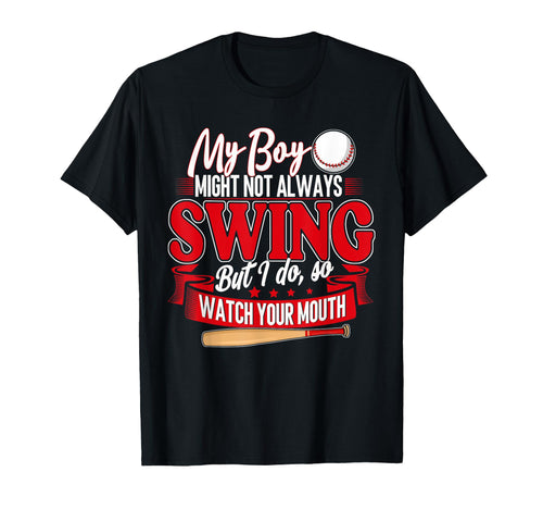 My Might Not Always Swing But I Do So T-Shirt - Novelty Apparel Men Women - T-Shirt, Sweatshirt, Hoodie