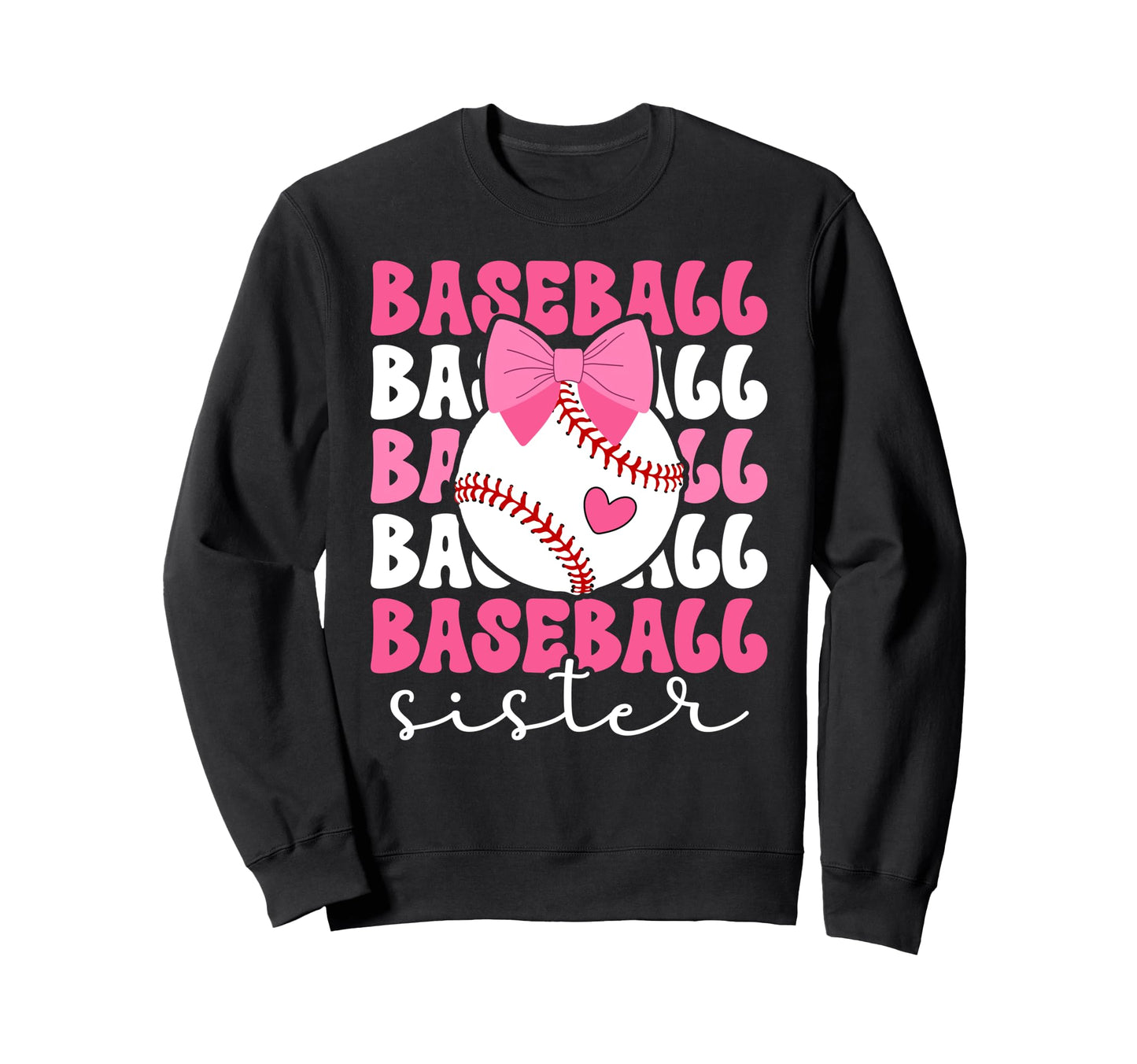 Baseball Sister Bow Baseball Sweatshirt - Casual Everyday Wear Men Women - T-Shirt, Sweatshirt, Hoodie