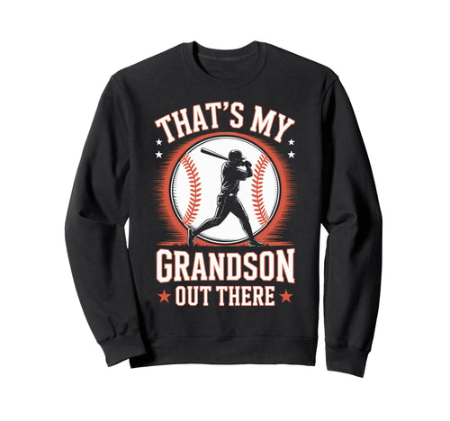 Proud Baseball Grandpa Thats My Sweatshirt - Aesthetic Graphic Men Women - T-Shirt, Sweatshirt, Hoodie