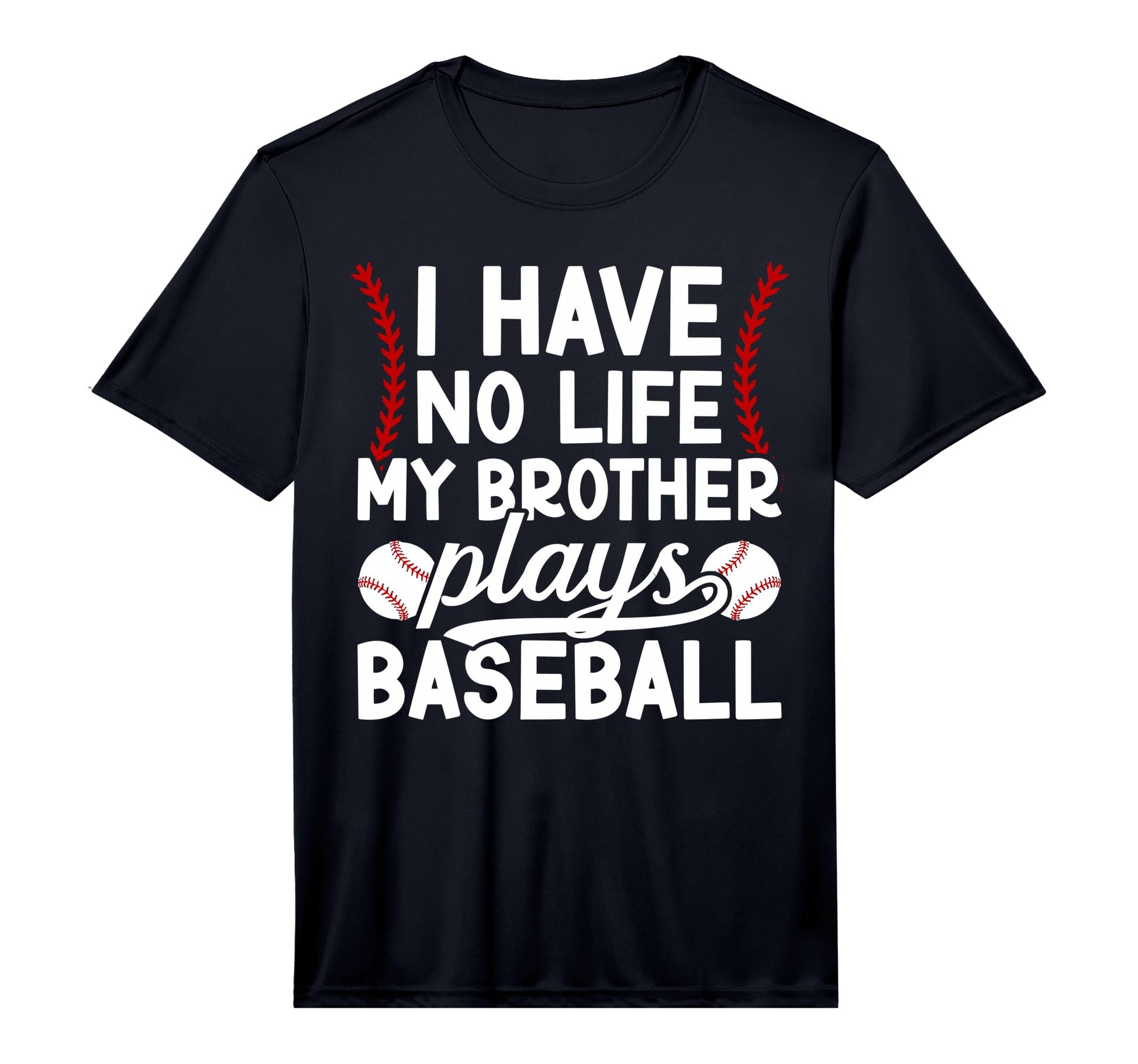 My Brother Plays Baseball T-Shirt - Casual Everyday Wear for Adults - T-Shirt, Sweatshirt, Hoodie