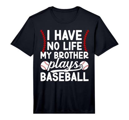 My Brother Plays Baseball T-Shirt - Casual Everyday Wear for Adults - T-Shirt, Sweatshirt, Hoodie