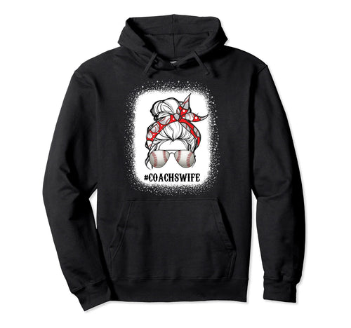 Baseball Life Messy Bun Coachs Wife Hoodie - Streetwear Style Men Women - T-Shirt, Sweatshirt, Hoodie