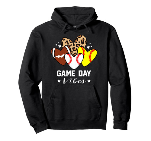 Game Day Vibes Funny Baseball Softball Hoodie - Streetwear Style Men Women - T-Shirt, Sweatshirt, Hoodie