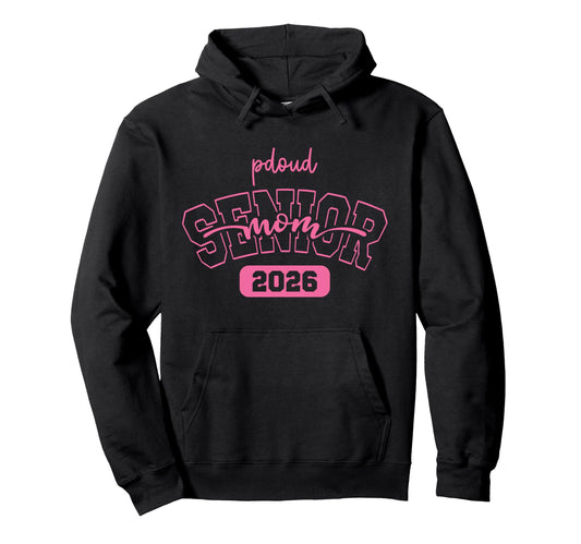Proud Mom 2026 Senior Baseball Basketball Hoodie - Streetwear Style Unisex - T-Shirt, Sweatshirt, Hoodie