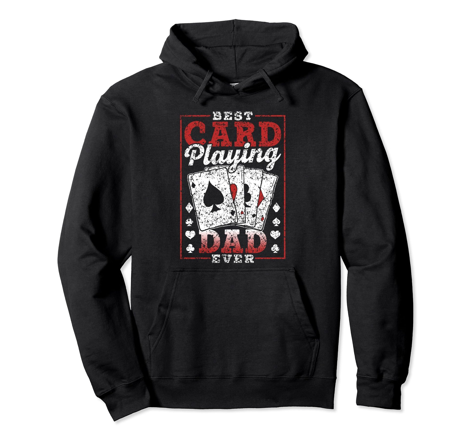 Best Card Playing Dad Ever Father Cards Hoodie - Custom Art Print Unisex - T-Shirt, Sweatshirt, Hoodie