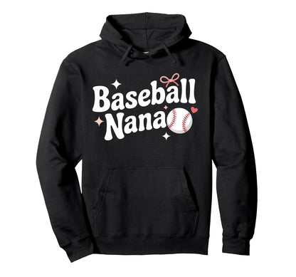 Baseball Nana Grandma Softball Hoodie - Fun Novelty Design for Adults - T-Shirt, Sweatshirt, Hoodie