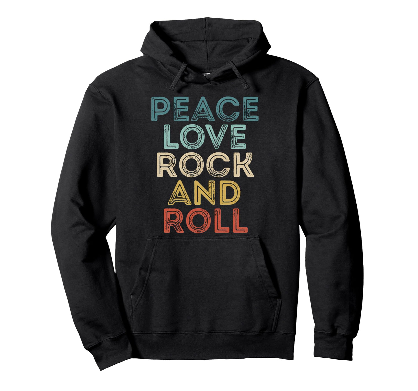 Peace Love Rock And Roll Rock Hoodie - Casual Everyday Wear Men Women - T-Shirt, Sweatshirt, Hoodie