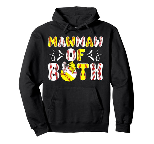 Mawmaw Both Proud Softball Baseball Hoodie - Streetwear Style Unisex - T-Shirt, Sweatshirt, Hoodie