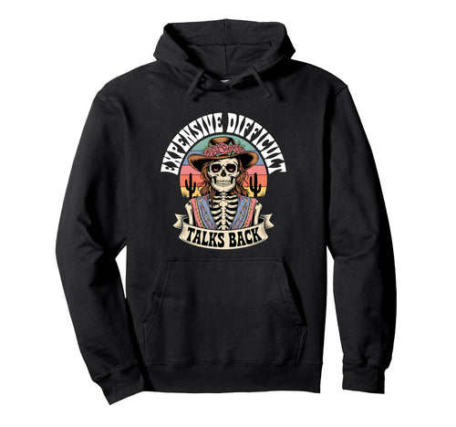 Expensive Difficult Talks Back Boho Hoodie - Fun Novelty Design for Adults - T-Shirt, Sweatshirt, Hoodie