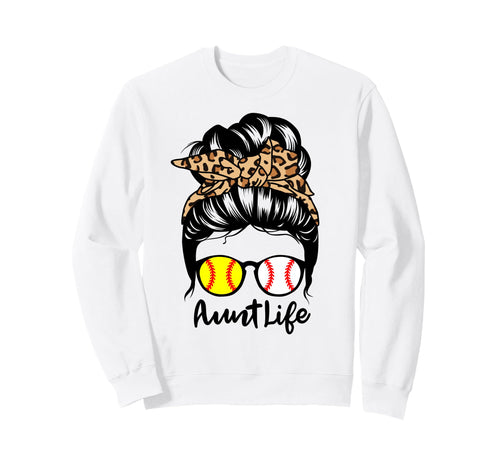 Aunt Life Messy Bun Hair Funny Sweatshirt - Trendy Graphic for Adults - T-Shirt, Sweatshirt, Hoodie