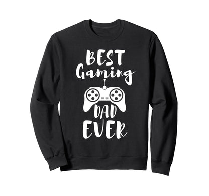 Best Gaming Dad Ever Gamer From Son Sweatshirt - Aesthetic Graphic Unisex - T-Shirt, Sweatshirt, Hoodie