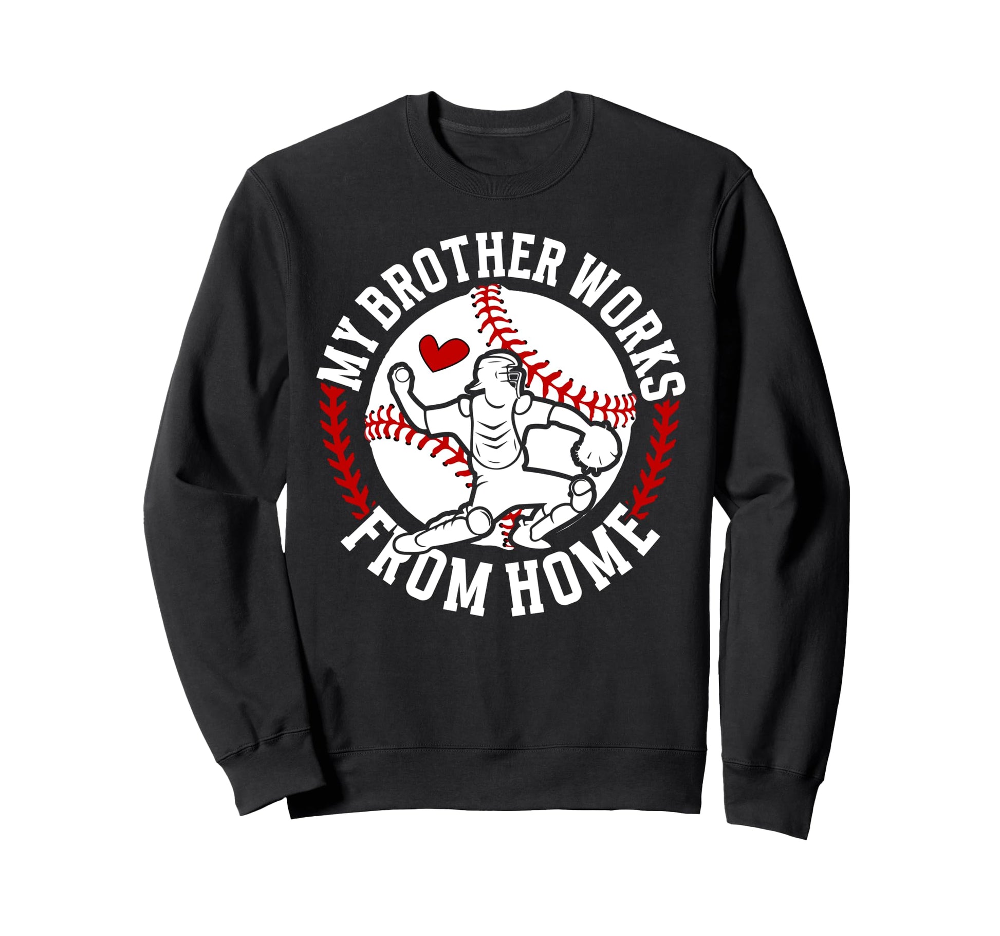 Baseball Catcher Sister Funny Sweatshirt - Unique Graphic for Adults - T-Shirt, Sweatshirt, Hoodie
