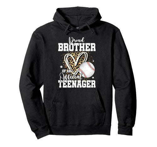 Proud Brother Teenager 13Th Birthday Hoodie - Unique Graphic Men Women - T-Shirt, Sweatshirt, Hoodie