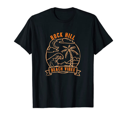Beach Vibes Rock Hill Vacation South T-Shirt - Graphic Print Men Women - T-Shirt, Sweatshirt, Hoodie